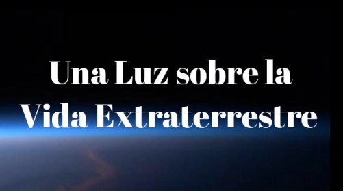 Una Luz sobre la Vida Extraterrestre