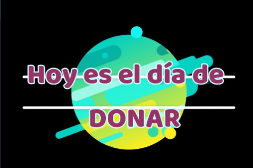 CELEBRAMOS EL DIA DE DONAR