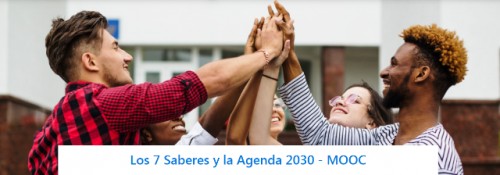 Los 7 Saberes y la Agenda 2030 - MOOC