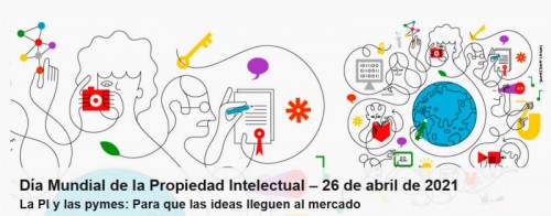 Día Mundial de la Propiedad Intelectual – 26 de abril de 2021